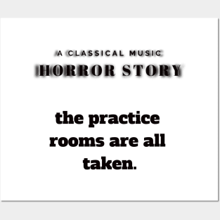 A Classical Horror Story: Practice rooms taken Posters and Art